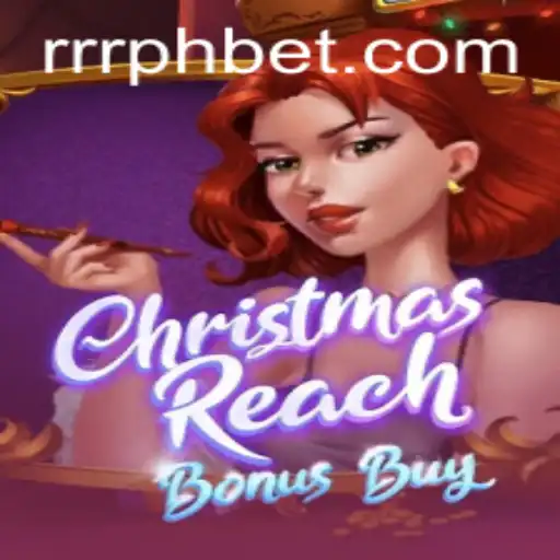 Exploring the Excitement of ChristmasReachBonusBuy: A Festive Gaming Adventure with RRRPH